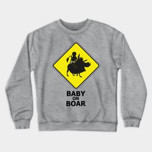 Baby on Boar Crewneck Sweatshirt